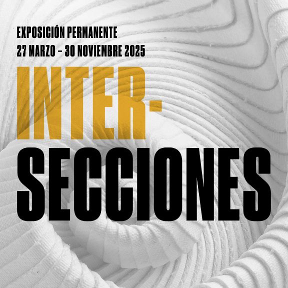 Intersecciones - Museo del Traje