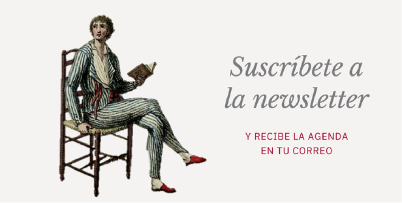 Suscríbete a la newsletter (y recibe la agenda en tu correo)