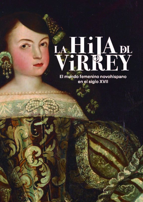 Catálogo de la exposición La Hija del Virrey